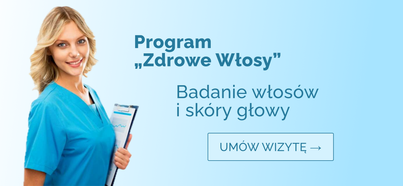 Program Zdrowe Włosy – Badanie włosów i skóry gowy – Umów wizytę »
